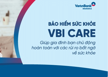 Bảo hiểm sức khỏe cho cả gia đình VBI CARE